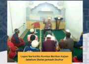 Sebelum sholat Berjamaah, Lapas Narkotika Rumbai Sajikan kultum Singkat Berfaedah